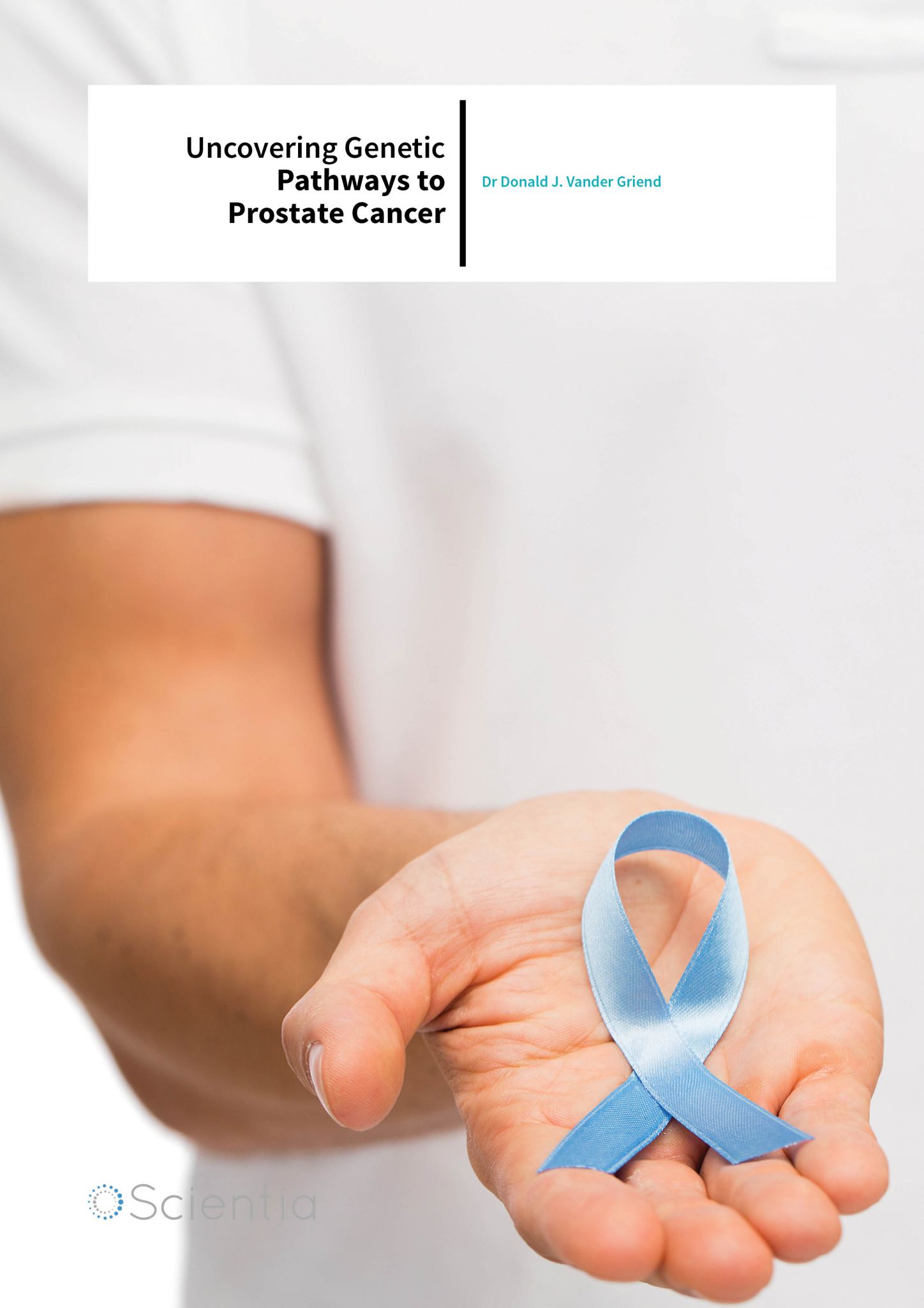 Dr Donald J. Vander Griend – Uncovering Genetic Pathways to Prostate Cancer