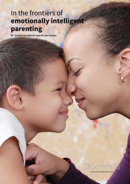 Dr Sophie Havighurst and Ms Ann Harley – In the frontiers of emotionally intelligent parenting