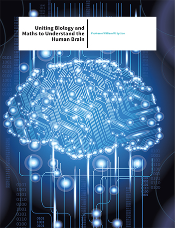 Professor William W. Lytton – Uniting Biology And Maths To Understand The Human Brain