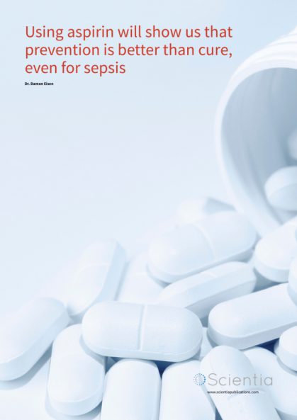 Dr Damon Eisen – Using aspirin will show us that prevention is better than cure, even for sepsis
