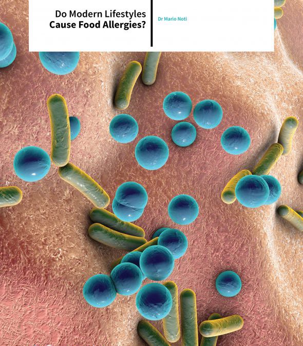 Dr Mario Noti – Do Modern Lifestyles Cause Food Allergies?