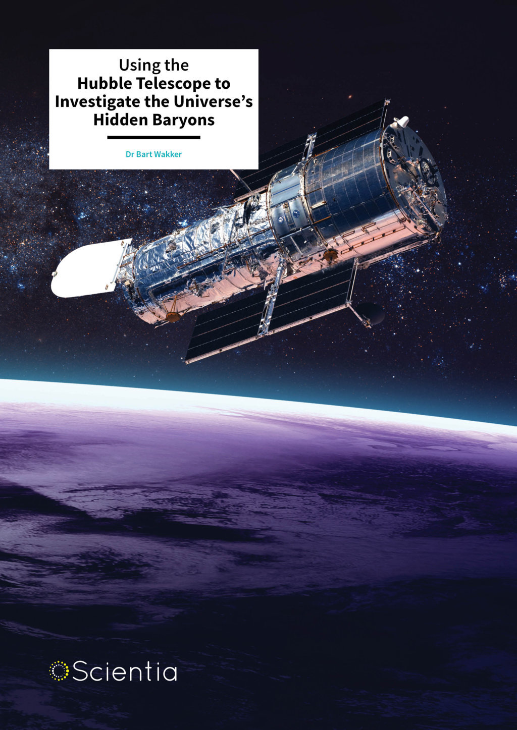 Dr Bart Wakker – Using the Hubble Telescope to Investigate the Universe’s Hidden Baryons