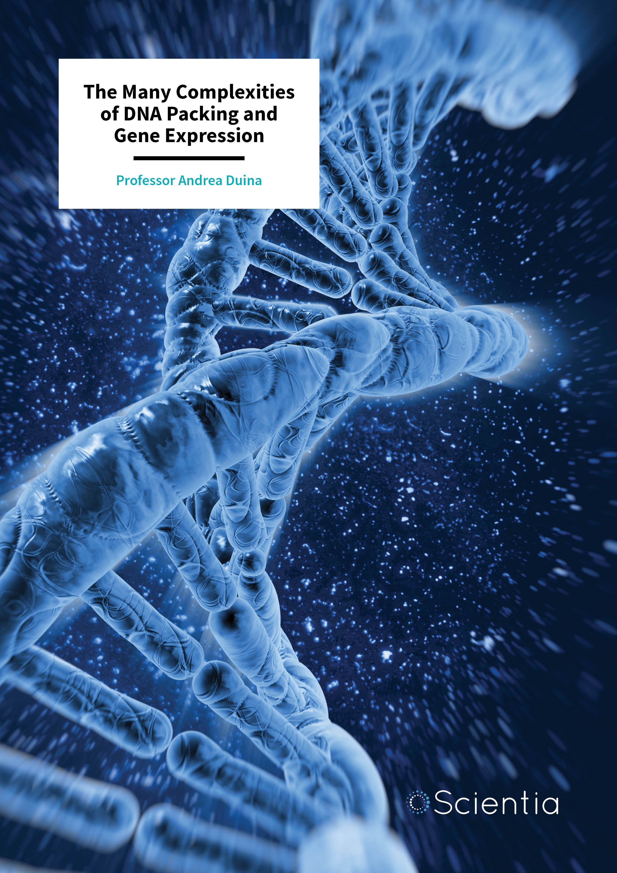 Professor Andrea Duina – The Many Complexities of DNA Packing and Gene Expression