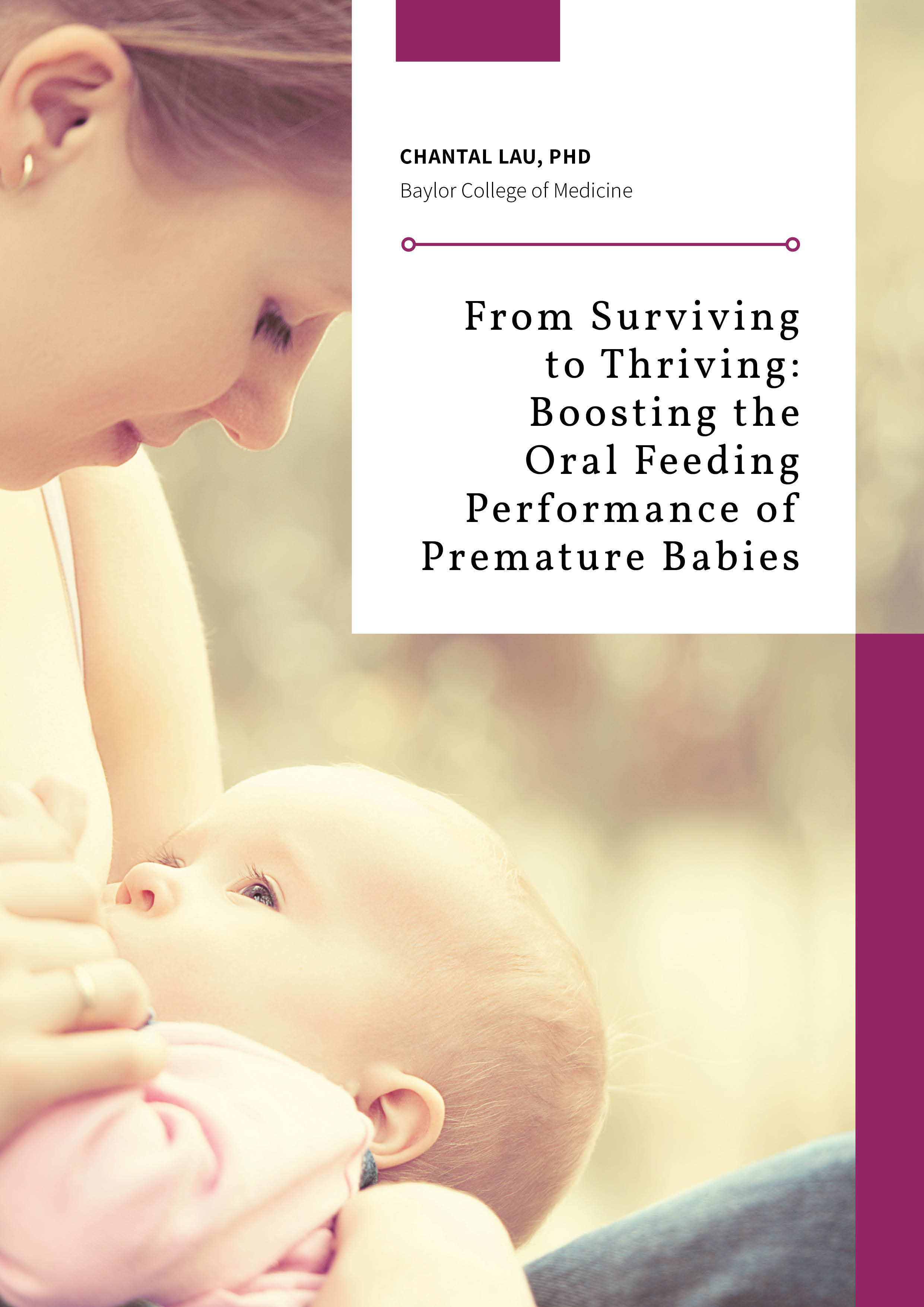 Chantau Lau – From Surviving to Thriving: Boosting the Oral Feeding Performance of Premature Babies