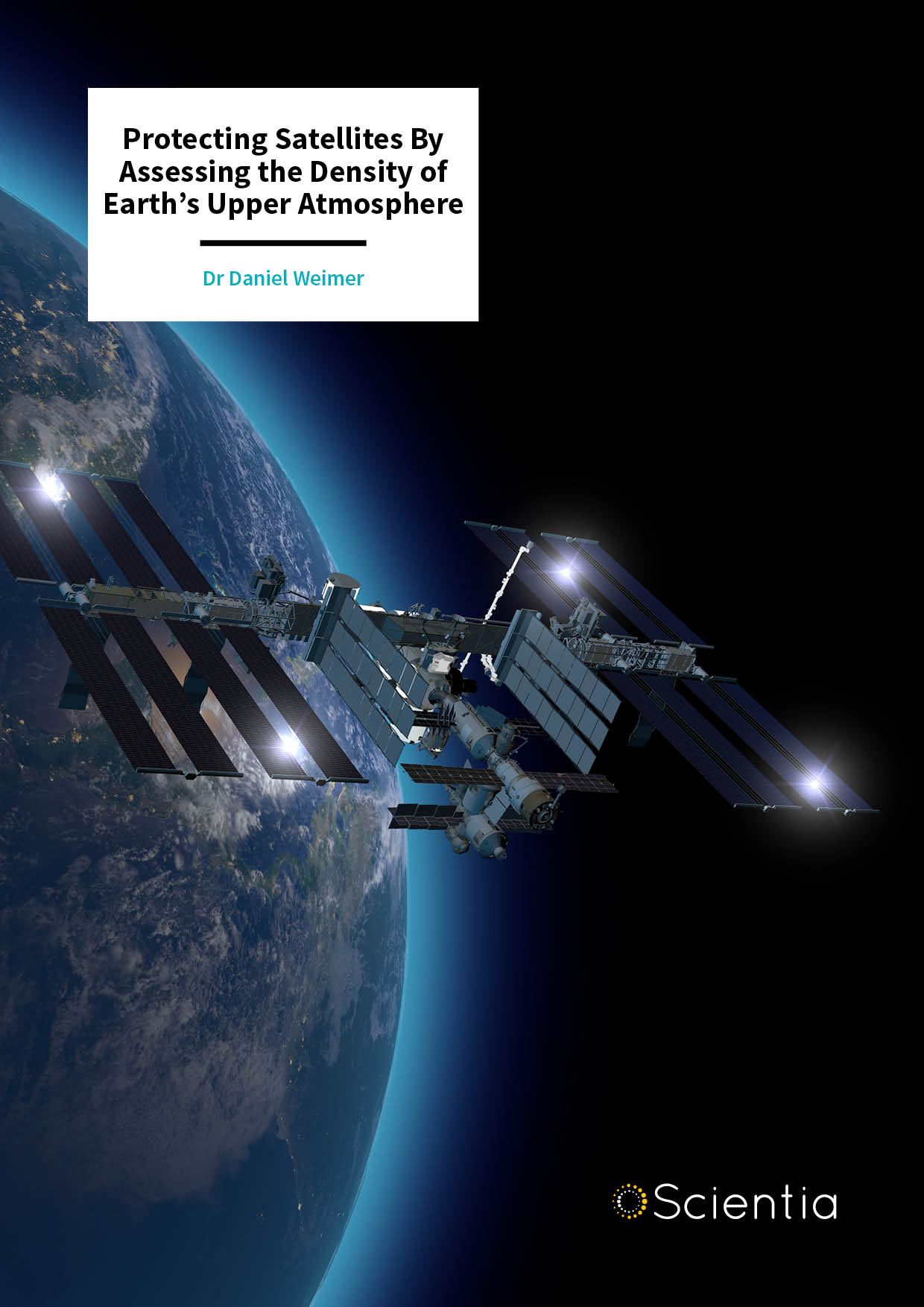 Dr Daniel Weimer | Protecting Satellites By Assessing the Density of Earth’s Upper Atmosphere