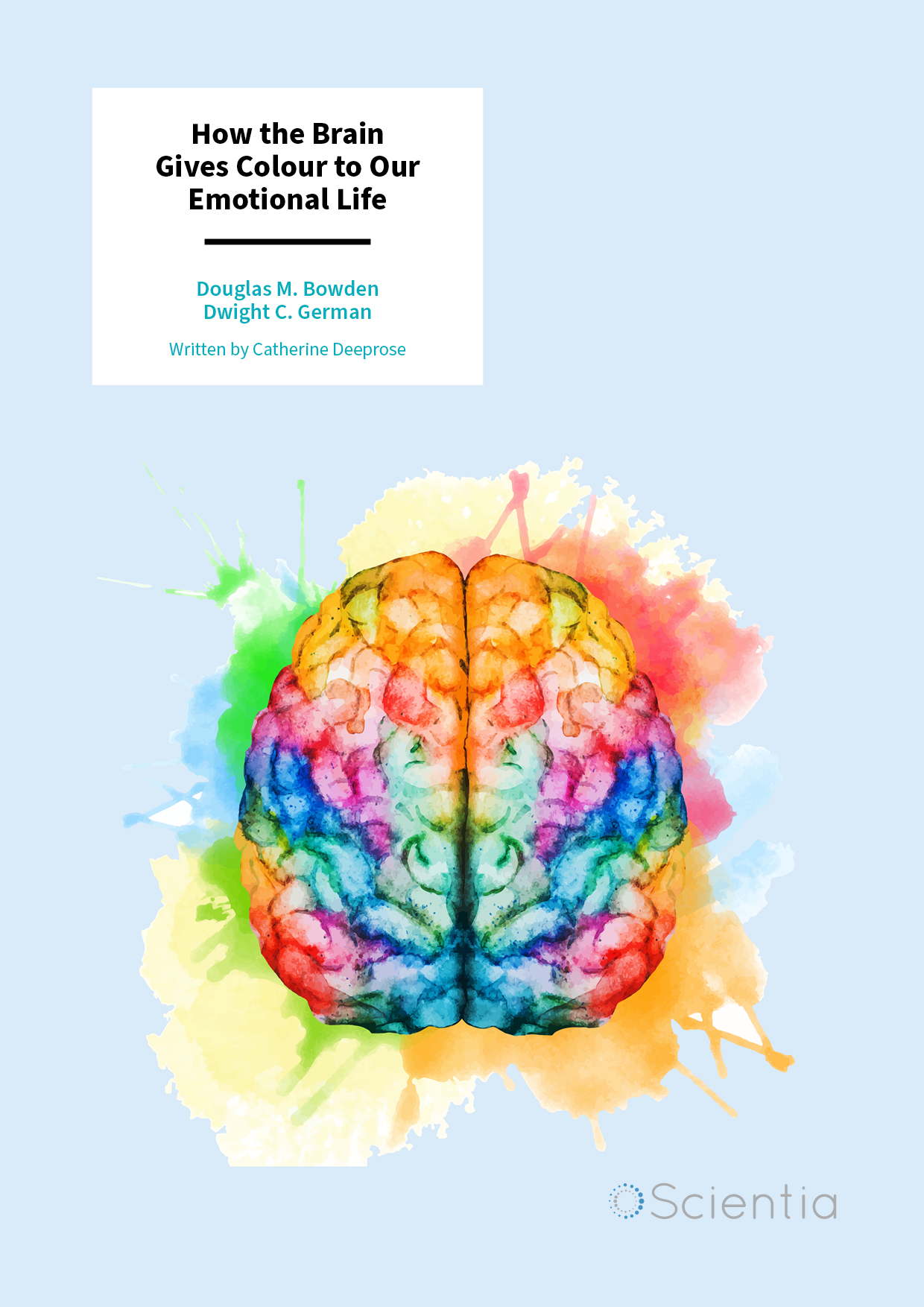 Douglas M. Bowden – Dwight C. German | How the Brain Gives Colour to Our Emotional Life