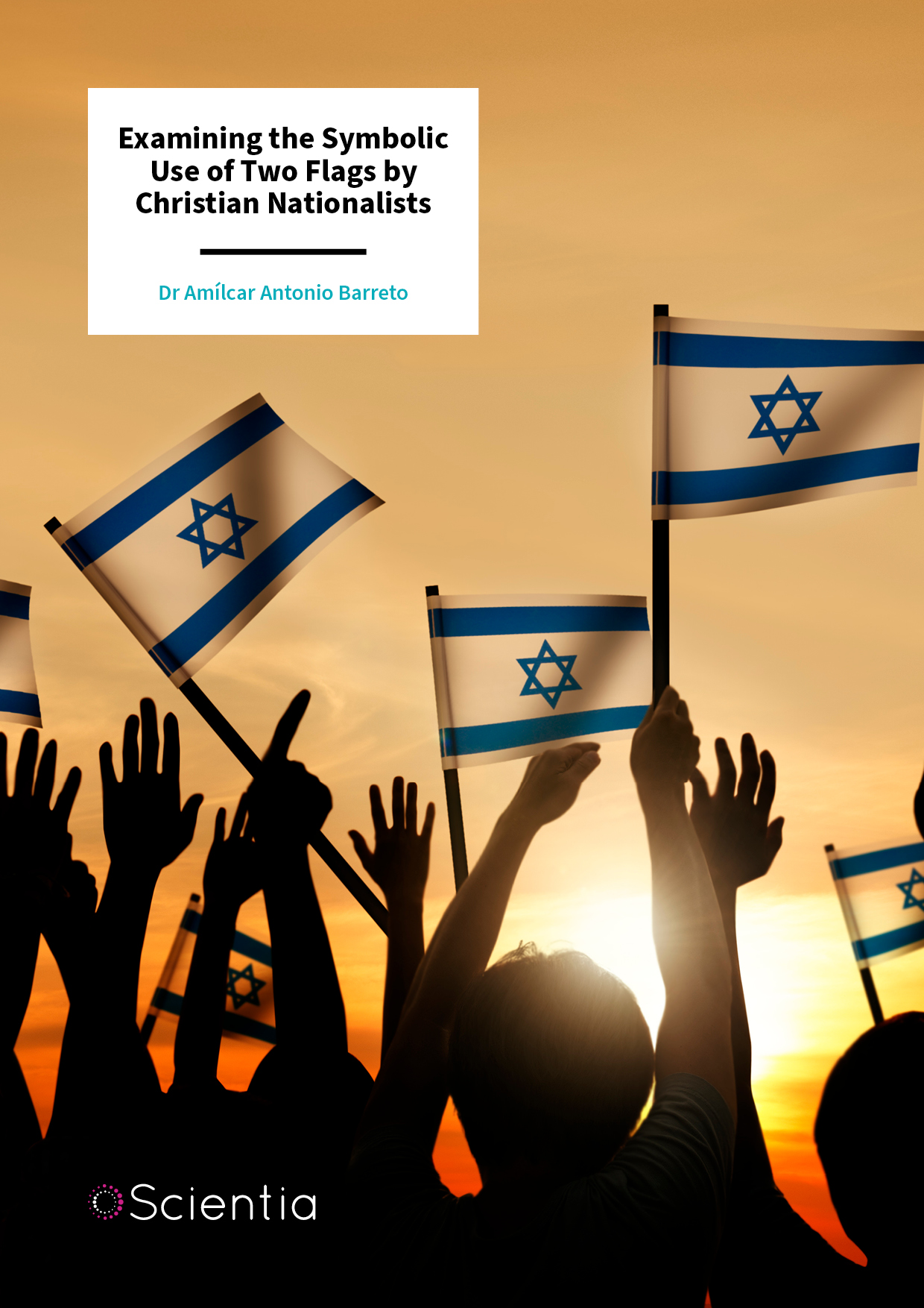 Dr Amílcar Antonio Barreto | Examining the Symbolic Use of Two Flags by Christian Nationalists