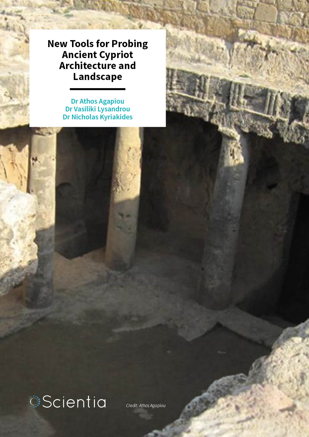 Dr Athos Agapiou | Dr Vasiliki Lysandrou | Dr Nicholas Kyriakides – New Tools for Probing Ancient Cypriot Architecture and Landscape