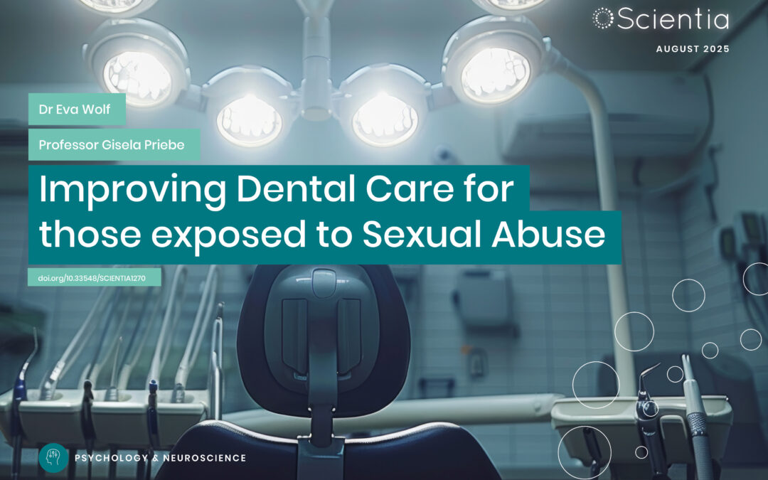 Dr Eva Wolf – Professor Gisela Priebe | Improving Dental Care for those exposed to Sexual Abuse