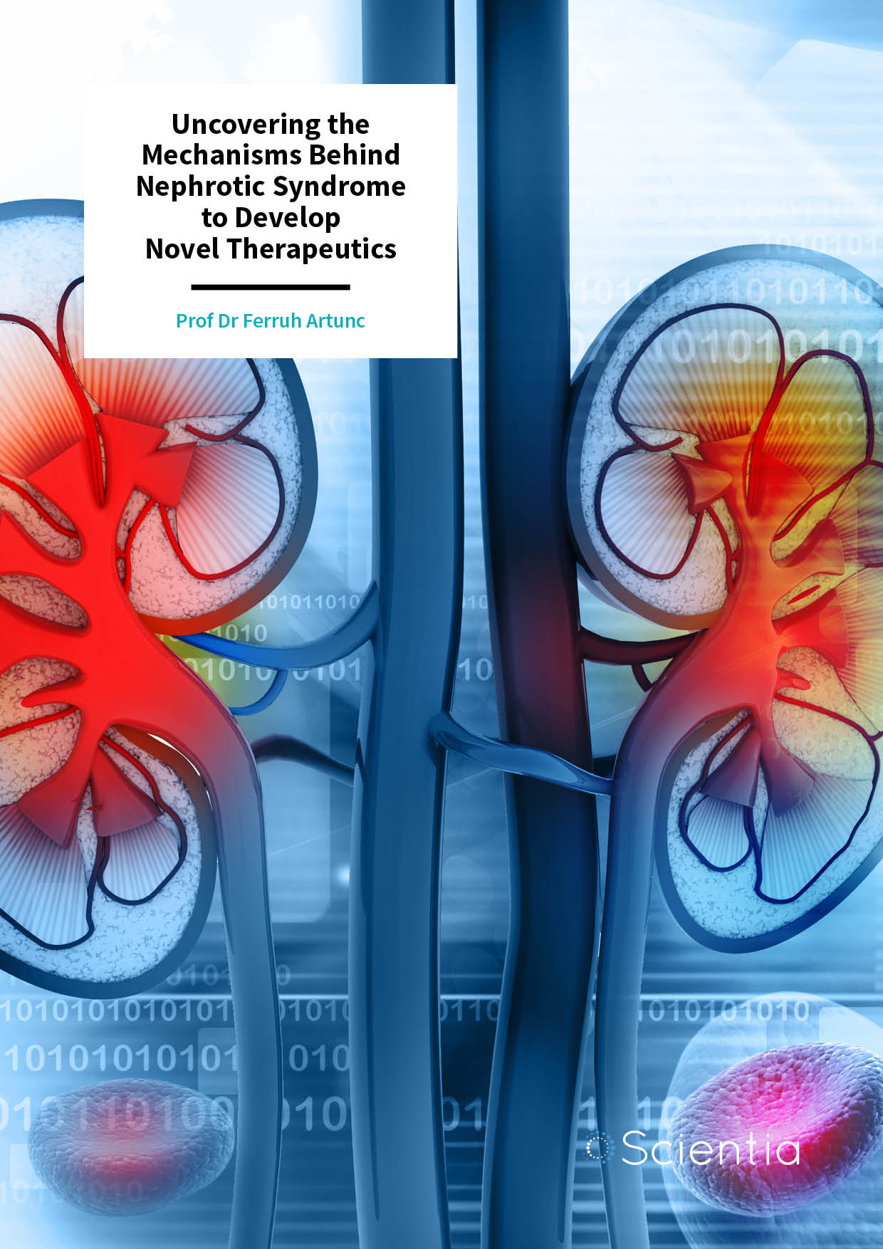Prof Ferruh Artunc – Uncovering the Mechanisms Behind Nephrotic Syndrome to Develop Novel Therapeutics