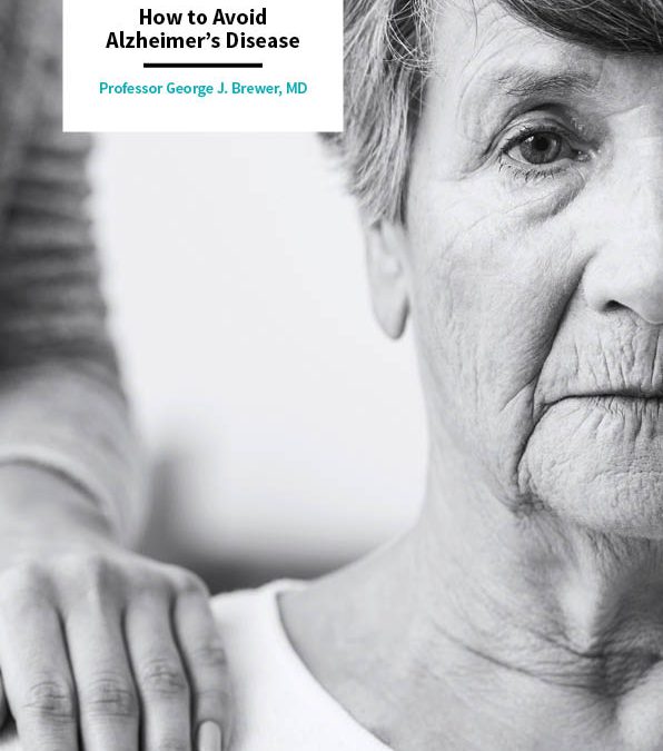 Professor George Brewer – How to Avoid Alzheimer’s Disease