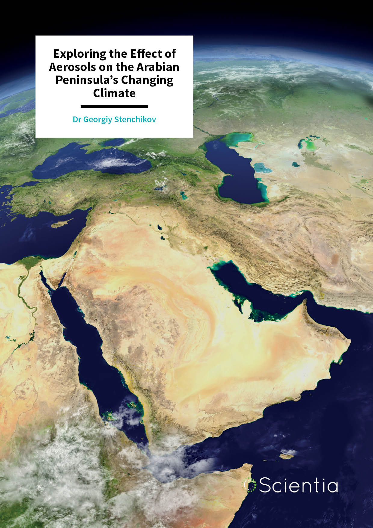 Dr Georgiy Stenchikov – Exploring the Effect of Aerosols on the Arabian Peninsula’s Changing Climate