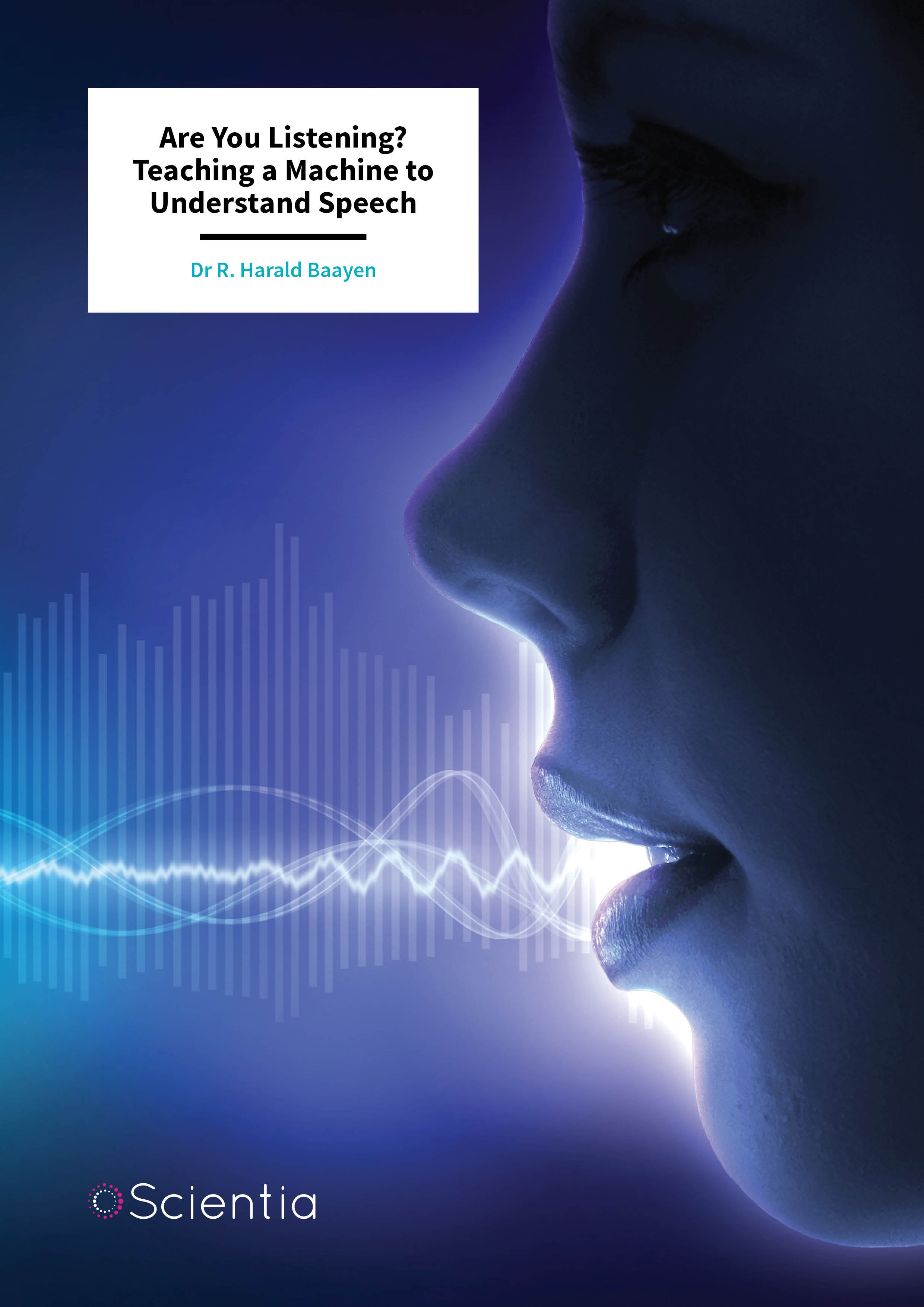 Dr Harald Baayen – Are You Listening? Teaching a Machine to Understand Speech