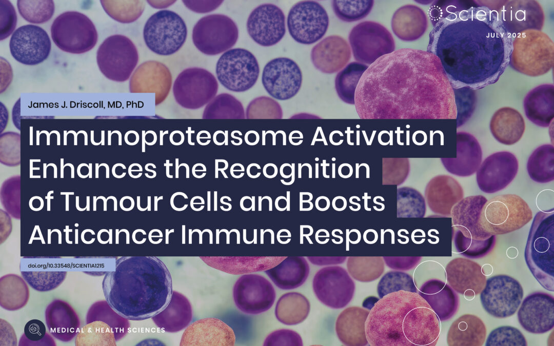 James J. Driscoll, MD, PhD | Immunoproteasome Activation Enhances the Recognition of Tumour Cells and Boosts Anticancer Immune Responses