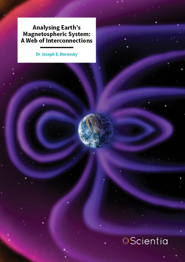 Dr Joe Borovsky – Analysing Earth’s Magnetospheric System: A Web of Interconnections