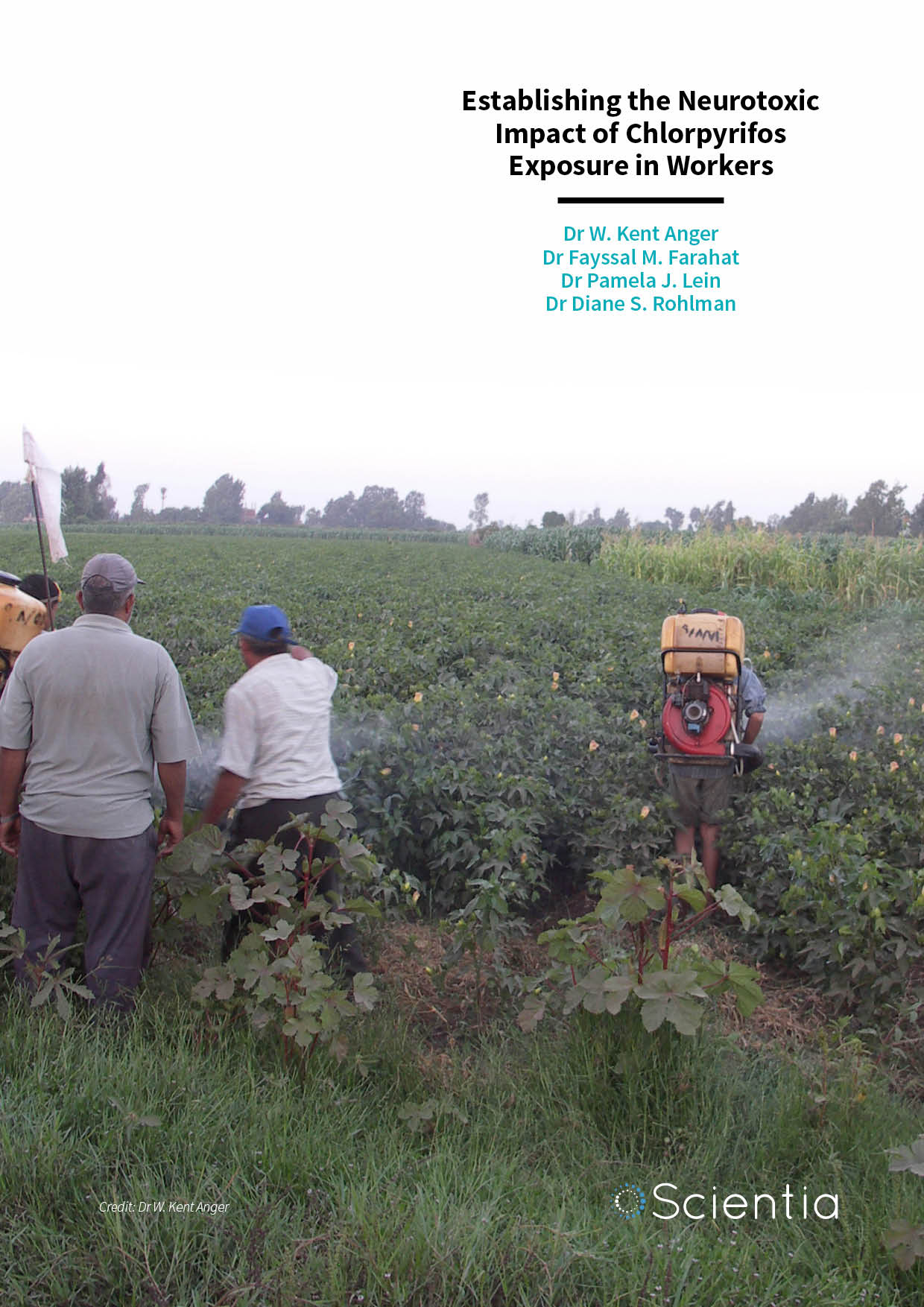 Dr W. Kent Anger | Dr Fayssal M. Farahat | Dr Pamela J. Lein | Dr Diane S. Rohlman – Establishing the Neurotoxic Impact of Chlorpyrifos Exposure in Workers