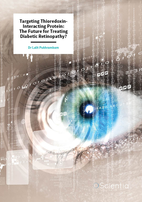 Dr Lalit Pukhrambam – Targeting Thioredoxin-Interacting Protein: The Future for Treating Diabetic Retinopathy?