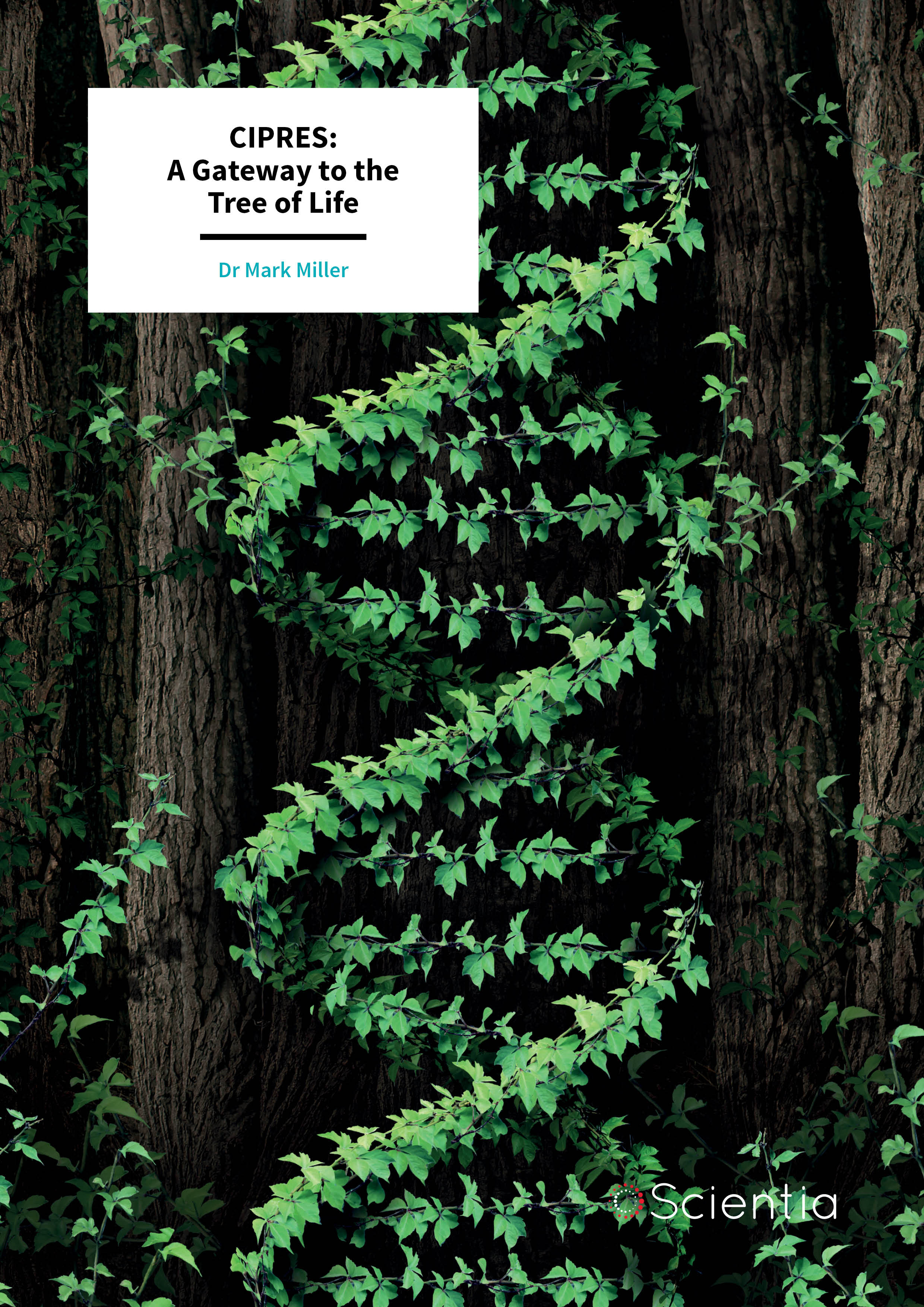 Dr Mark Miller – CIPRES: A Gateway to the Tree of Life