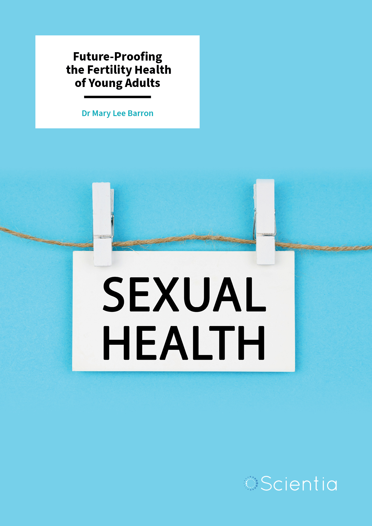 Dr Mary Lee Barron - Future-Proofing the Fertility Health of Young Adults