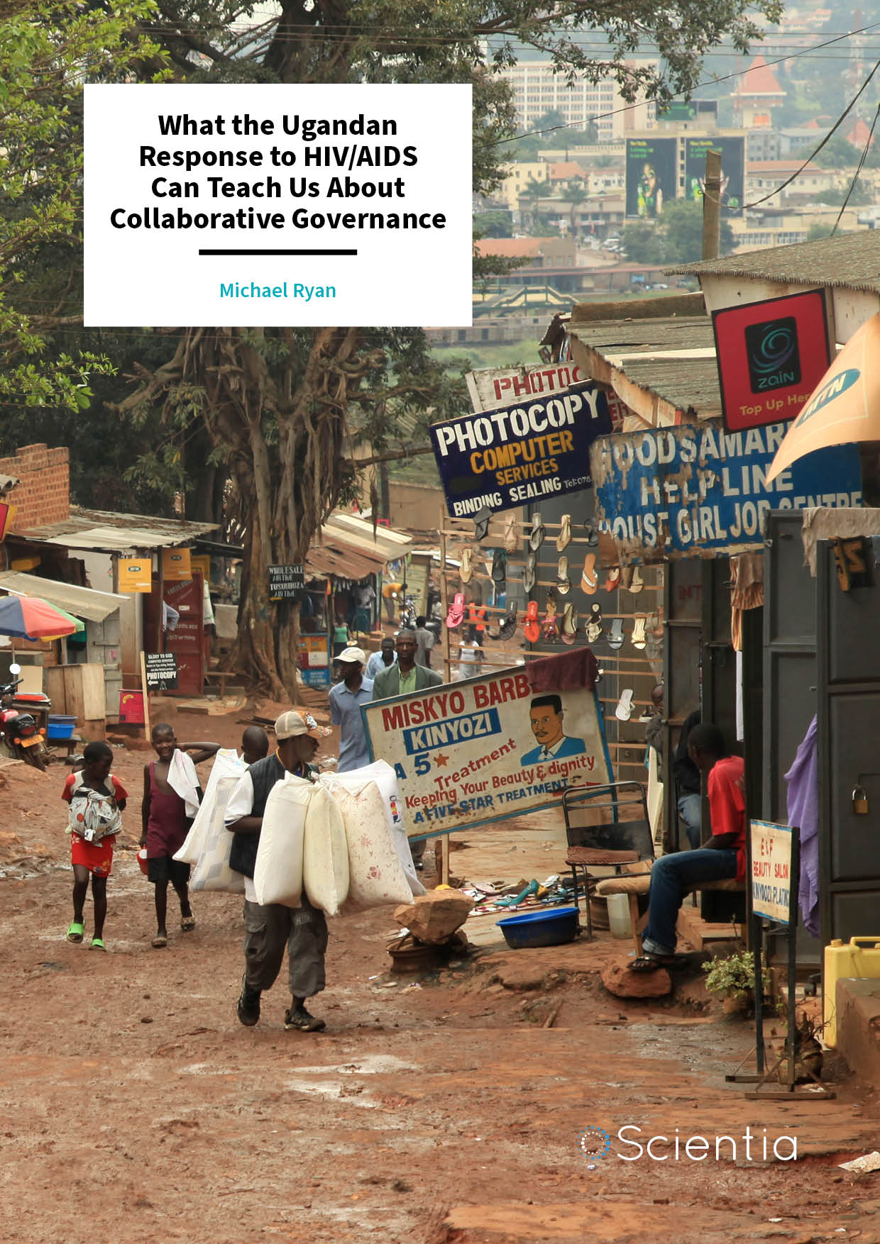 Professor Michael Ryan | What the Ugandan Response to HIV/AIDS Can Teach Us About Collaborative Governance