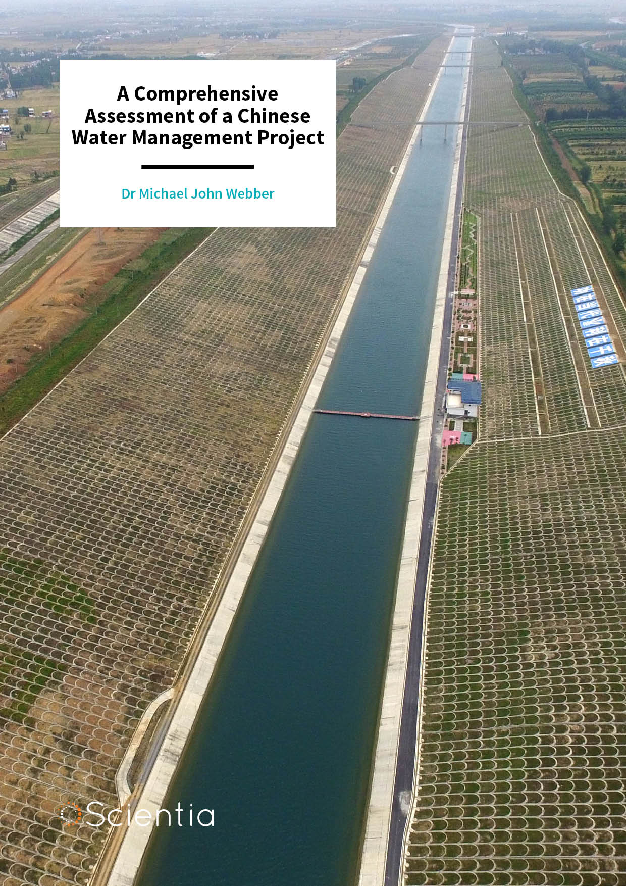 Dr Michael J Webber | A Comprehensive Assessment of a Chinese Water Management Project