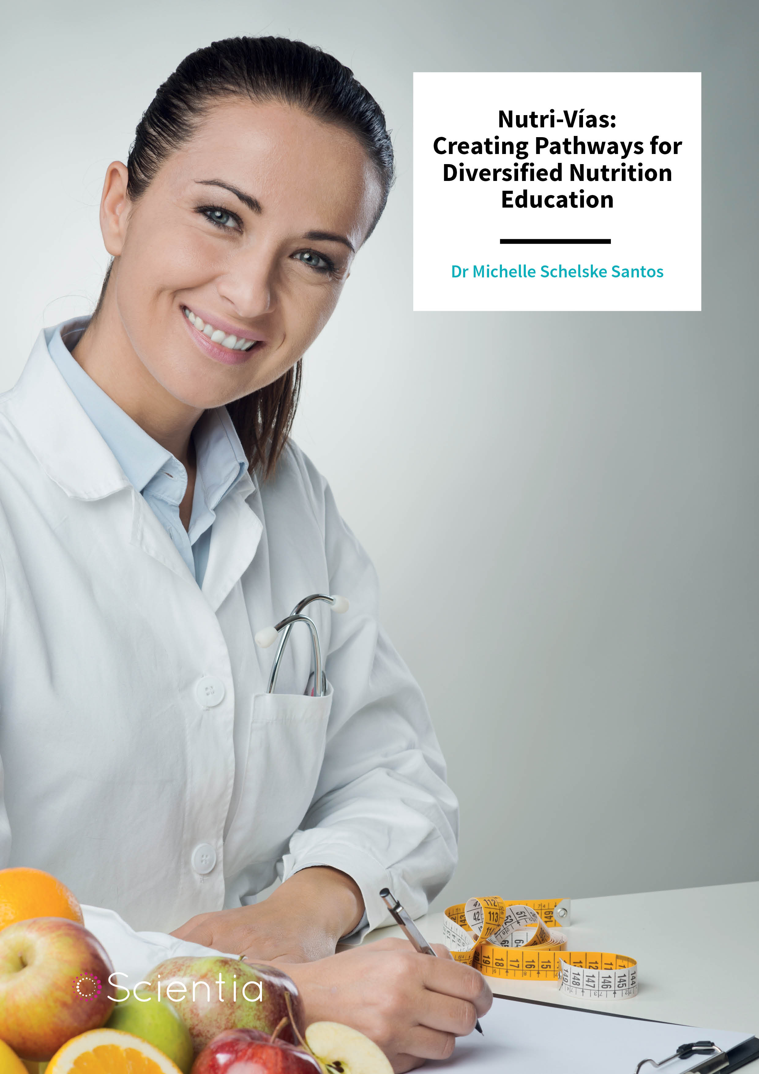 Dr Michelle Schelske Santos – Nutri-Vías: Creating Pathways for Diversified Nutrition Education