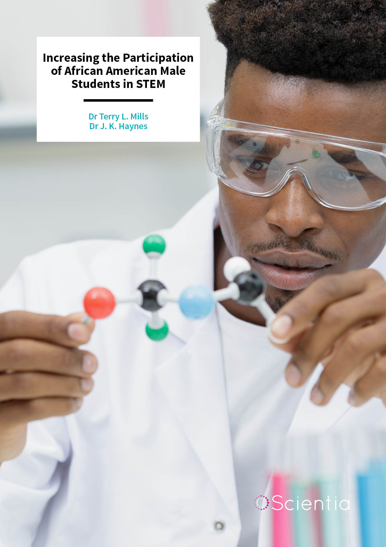 Dr Terry L. Mills | Dr J. K. Haynes – Increasing the Participation of African American Male Students in STEM