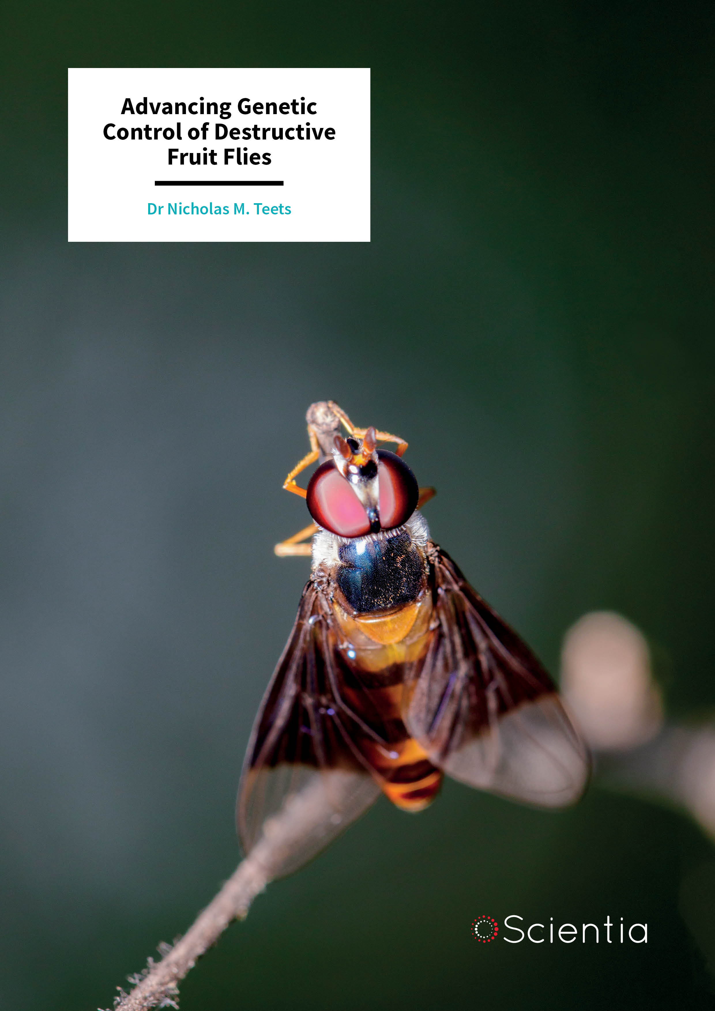 Dr Nicholas M. Teets – Advancing Genetic Control of Destructive Fruit Flies