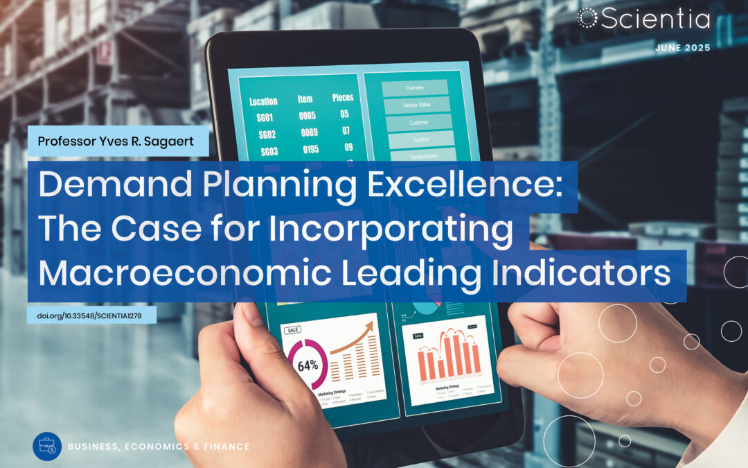 Professor Yves R. Sagaert | Demand Planning Excellence: The Case for Incorporating Macroeconomic Leading Indicators