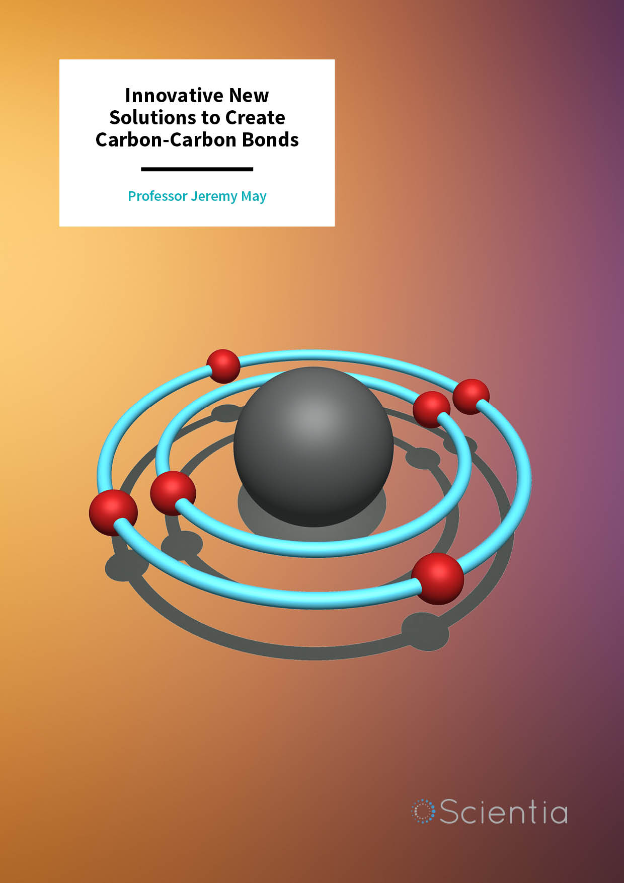 Professor Jeremy May | Innovative New Solutions to Create Carbon-Carbon Bonds