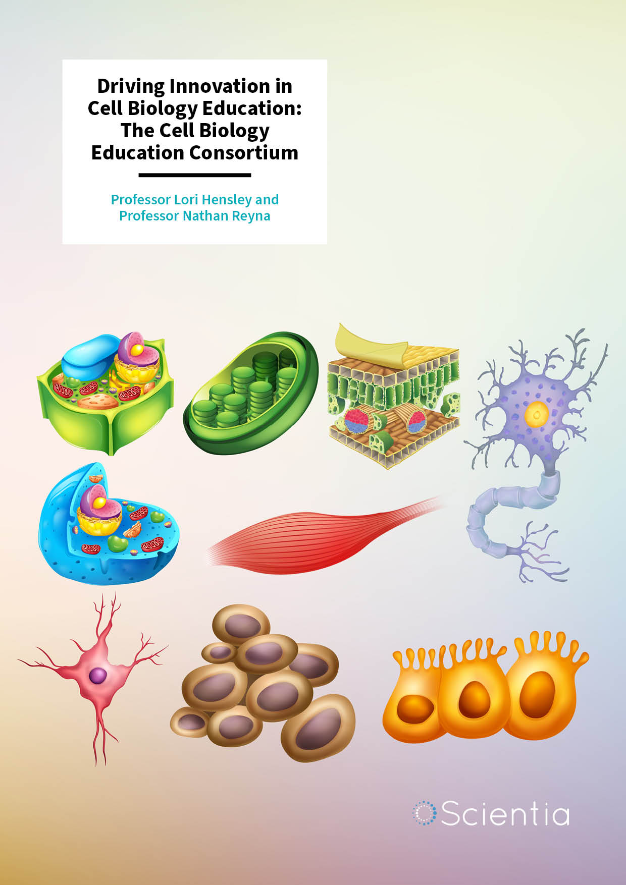 Professor Lori Hensley – Professor Nathan Reyna | Driving Innovation in Cell Biology Education: The Cell Biology Education Consortium