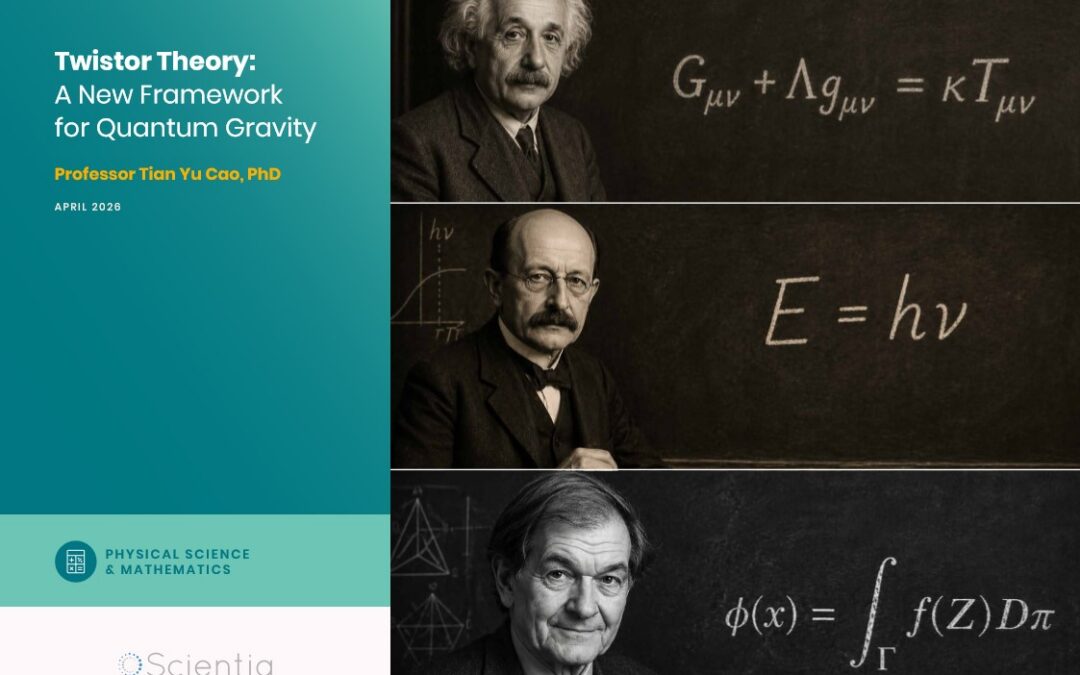Professor Tian Yu Cao | Twistor Theory: A New Framework for Quantum Gravity