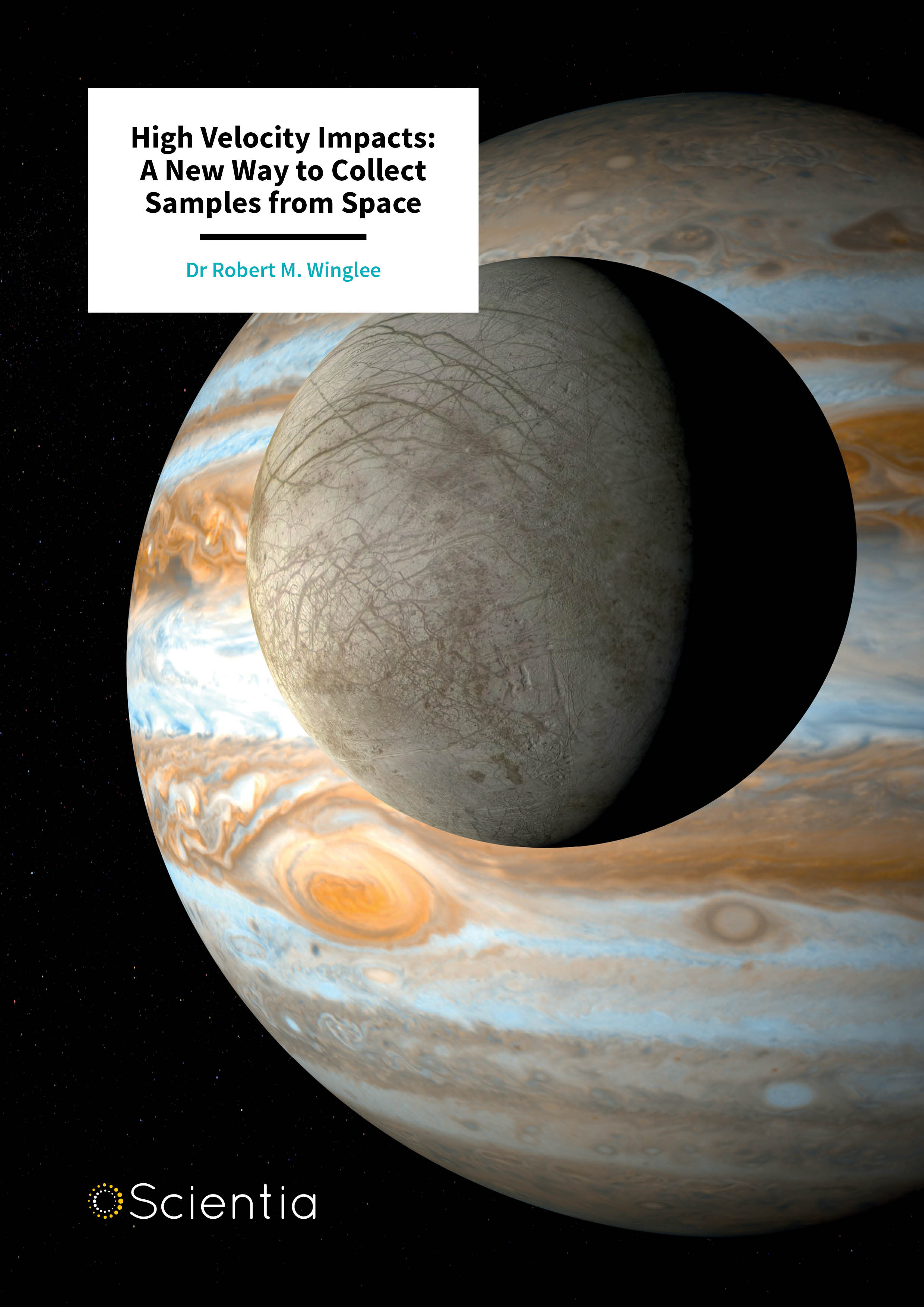 Dr Robert Winglee – High Velocity Impacts: A New Way to Collect Samples from Space