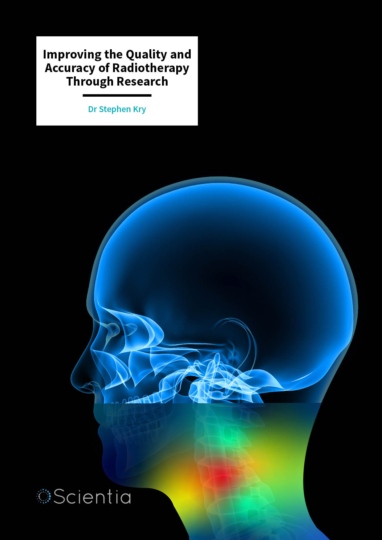 Dr Stephen Kry – Improving the Quality and Accuracy of Radiotherapy Through Research