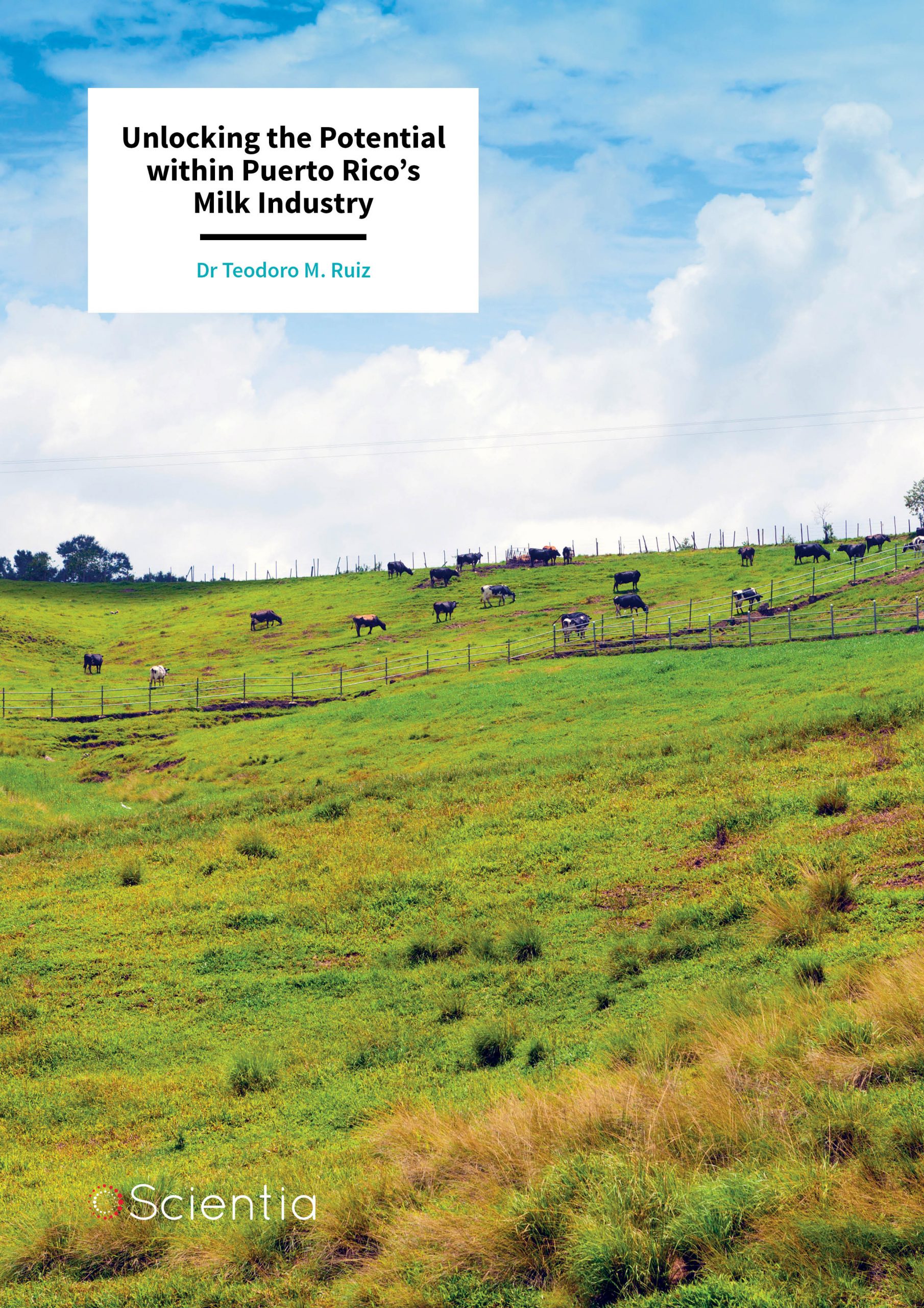 Dr Teodoro Ruiz – Unlocking the Potential within Puerto Rico’s Milk Industry