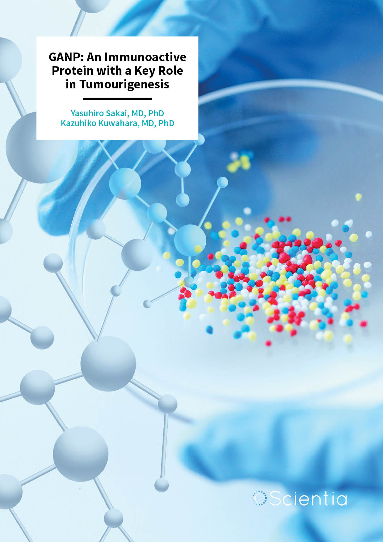 Dr Yasuhiro Sakai | Dr Kazuhiko Kuwahara – GANP: An Immunoactive Protein with a Key Role in Tumourigenesis