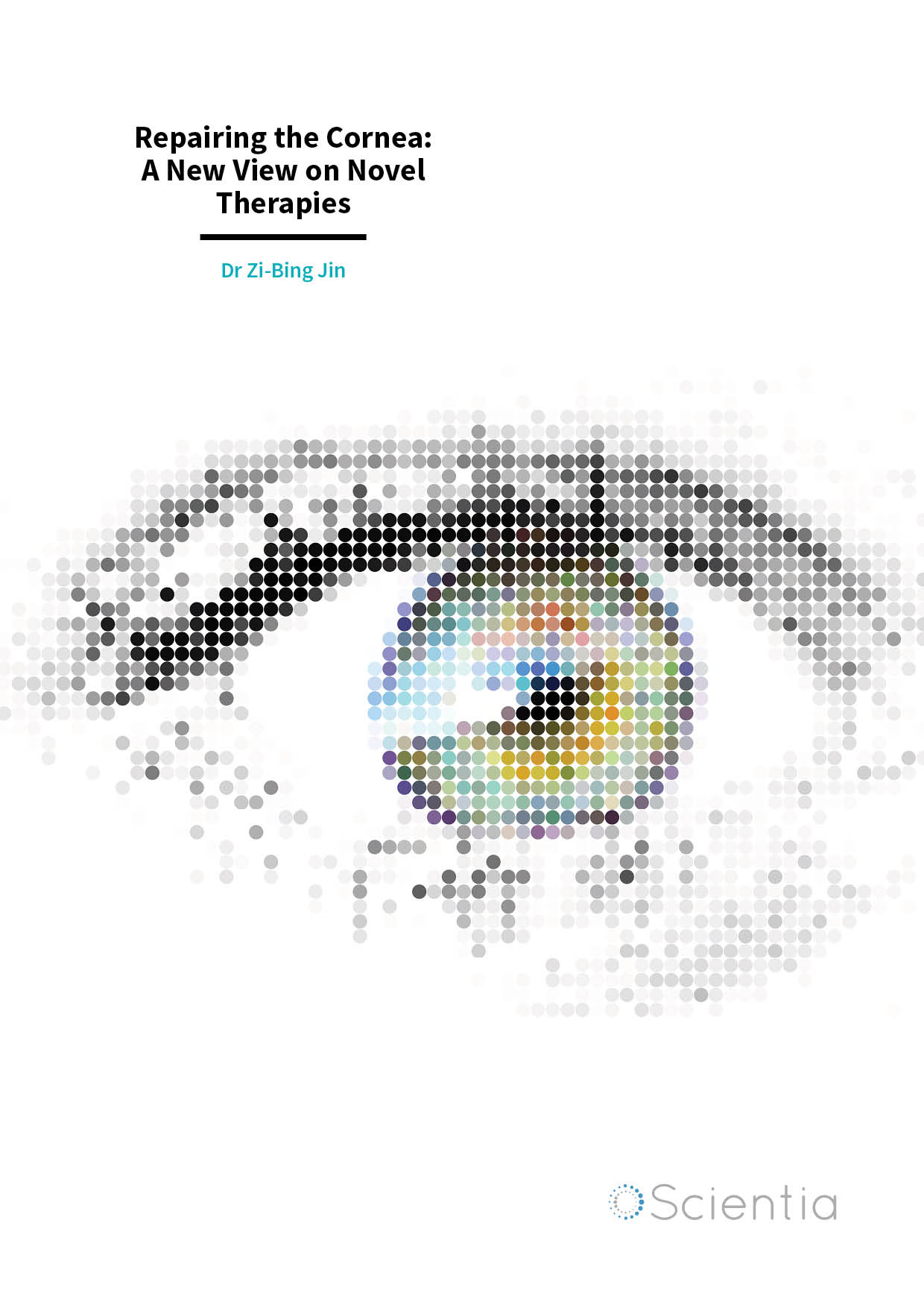 Dr Zi-Bing Jin – Repairing the Cornea: A New View on Novel Therapies